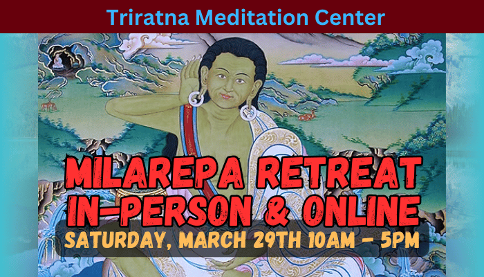 Milarepa Retreat, Saturday 3/29/2025 from 10 am - 5 pm
